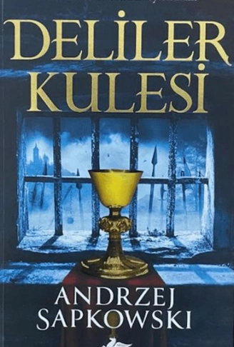 Kitap: Deliler Kulesi - Hussit Üçlemesi 1