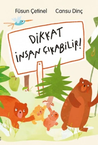 Kitap: Dikkat İnsan Çıkabilir!