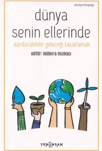 Kitap: Dünya Senin Ellerinde