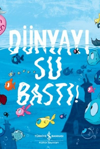 Kitap: Dünyayı Su Bastı