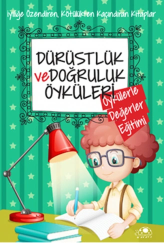 Kitap: Dürüstlük Ve Doğruluk Öyküleri