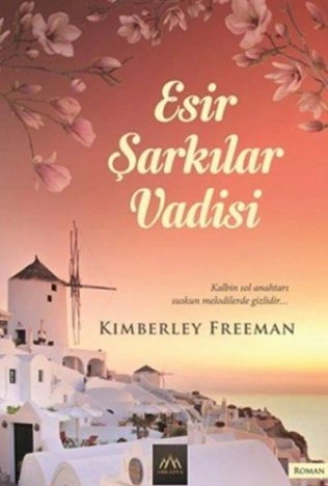 Kitap: Esir Şarkılar Vadisi