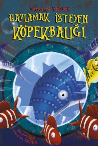 Kitap: Havlamak İsteyen Köpekbalığı