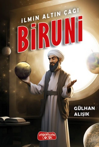 Kitap: İlmin Altın Çağı Biruni