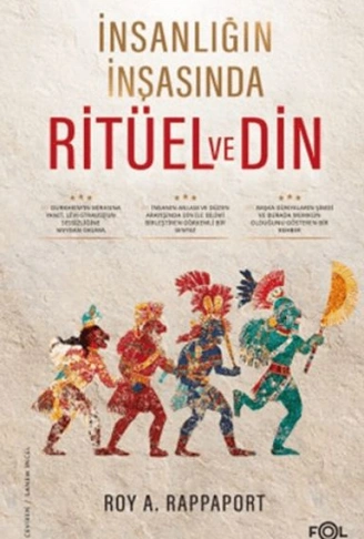Kitap: İnsanlığın İnşasında Ritüel ve Din