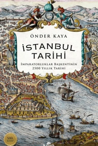 Kitap: İstanbul Tarihi - İmparatorluklar Başkentinin 2500 Yıllık Tarihi