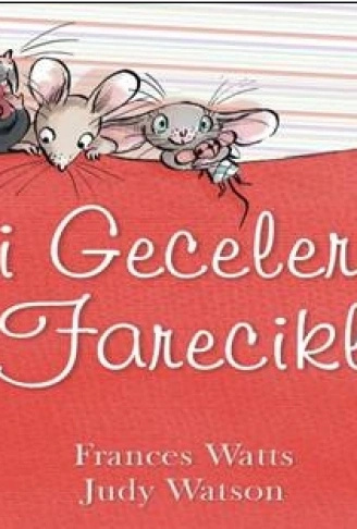 Kitap: İyi Geceler, Farecikler!