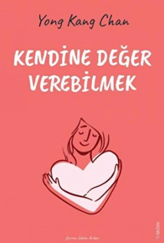 Kitap: Kendine Değer Verebilmek