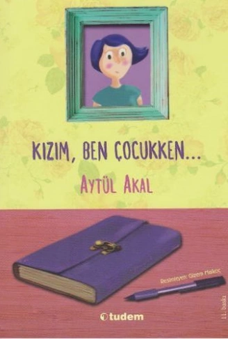Kitap: Kızım, Ben Çocukken...