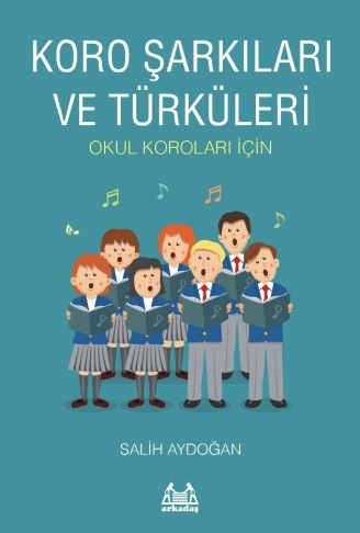 Kitap: Koro Şarkıları ve Türküleri