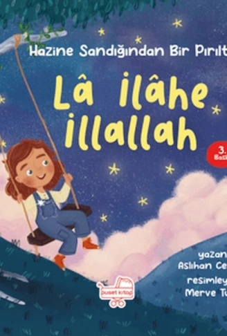 Kitap: La İlahe İllallah - Hazine Sandığından Bir Pırıltı