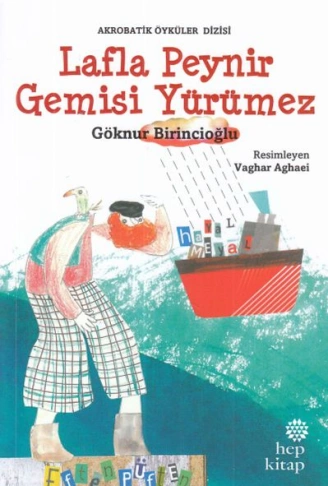 Kitap: Lafla Peynir Gemisi Yürümez