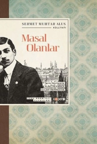 Kitap: Masal Olanlar - Türk Edebiyatı Klasikleri