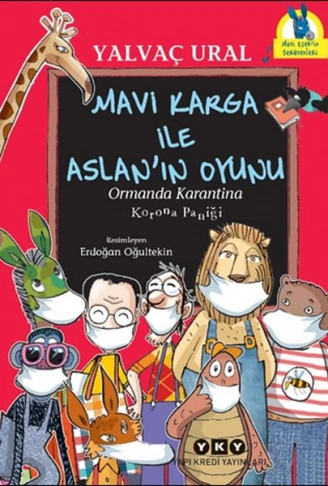 Kitap: Mavi Karga ile Aslan’ın Oyunu - Ormanda Karantina - Korona Paniği
