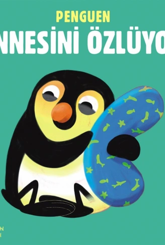 Kitap: Penguen Annesi Özlüyor