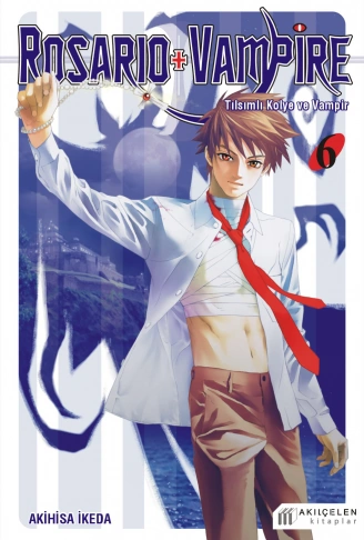Kitap: Rosario + Vampire - Tılsımlı Kolye ve Vampir 6