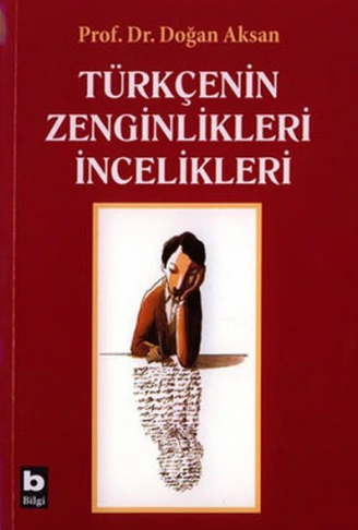 Kitap: Türkçenin Zenginlikleri İncelikleri