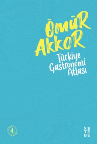 Kitap: Türkiye Gastronomi Atlası