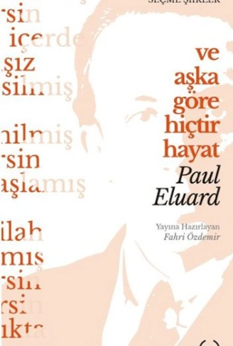 Kitap: Ve Aşka Göre Hiçtir Hayat