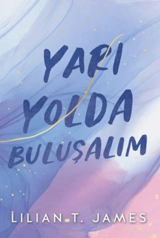 Kitap: Yarı Yolda Buluşalım