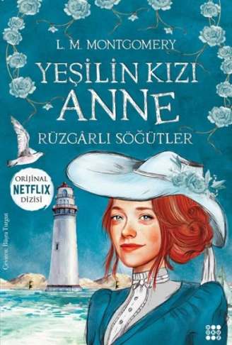 Kitap: Yeşilin Kızı Anne 4 - Rüzgarlı Söğütler