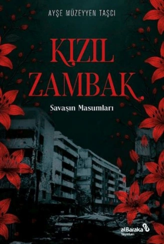 Kitap: Kızıl Zambak Savaşın Masumları