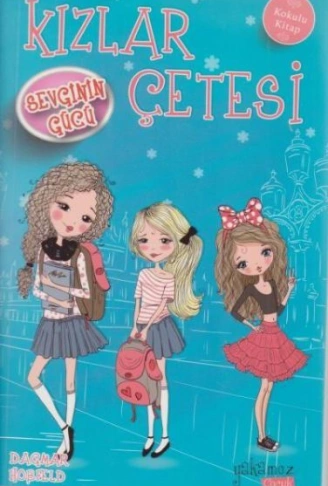 Kitap: Kızlar Çetesi 2 - Sevginin Gücü