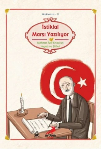 Kitap: Klasiklerimiz 21 - İstiklal Marşı Yazılıyor