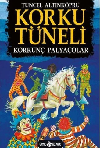 Korku Tüneli 4  Korkunç Palyaçolar