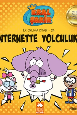 Kral Şakir İlk Okuma 24  İnternette Yolculuk