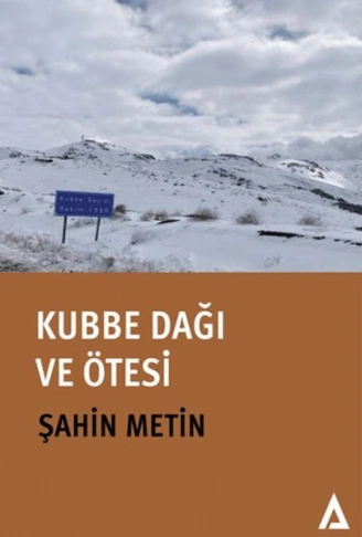 Kitap: Kubbe Dağı ve Ötesi