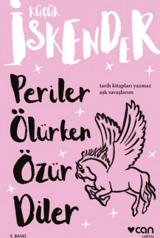 Kitap: Küçük İskender - Periler Ölürken Özür Diler