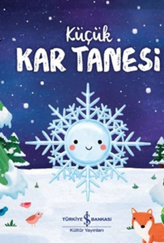 Kitap: Küçük Kar Tanesi Doğanın Eşsiz Hikayeleri 1