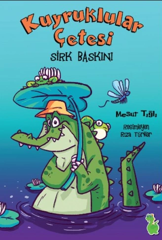 Kitap: Kuyruklular Çetesi Sirk Baskını
