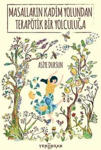 Kitap: Masalların Kadim Yolundan Terapötik Bir Yolculuğa