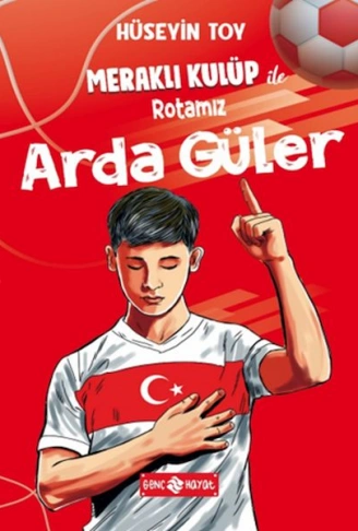 Kitap: Meraklı Kulüp ile Rotamız Arda Güler