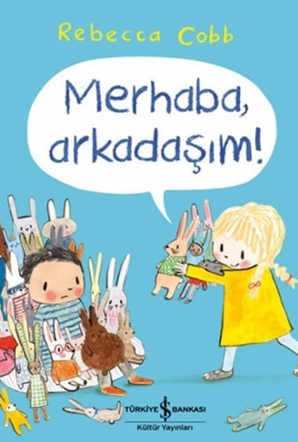 Merhaba, Arkadaşım!