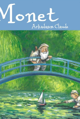 Kitap: Monet / Arkadaşım Claude