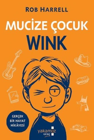 Kitap: Mucize Çocuk Wink - Gerçek Bir Hayat Hikayesi
