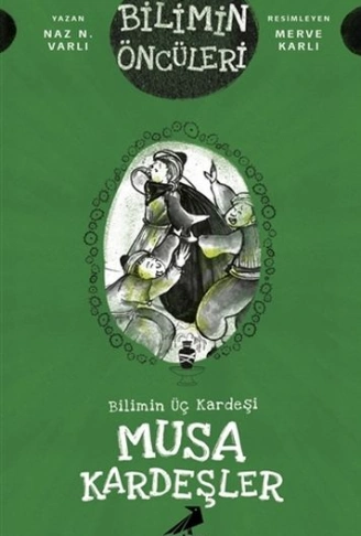 Kitap: Musa Kardeşler - Bilimin Üç Kardeşi