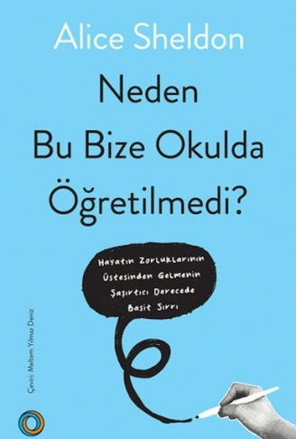 Kitap: Neden Bu Bize Okulda Öğretilmedi?