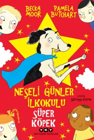 Kitap: Neşeli Günler İlkokulu – Süper Köpek