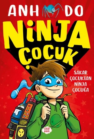 Kitap: Ninja Çocuk 1 – Sakar Çocuktan Ninja Çocuğa