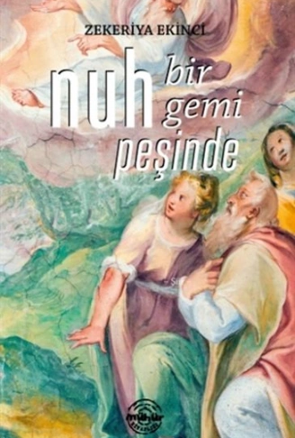 Kitap: Nuh Bir Gemi Peşinde