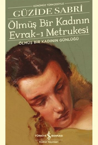 Kitap: Ölmüş Bir Kadının Evrak-ı Metrukesi - Türk Edebiyatı Klasikleri (Şömizli)