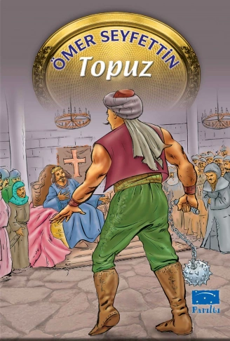 Kitap: Ömer Seyfettin Dizisi Topuz