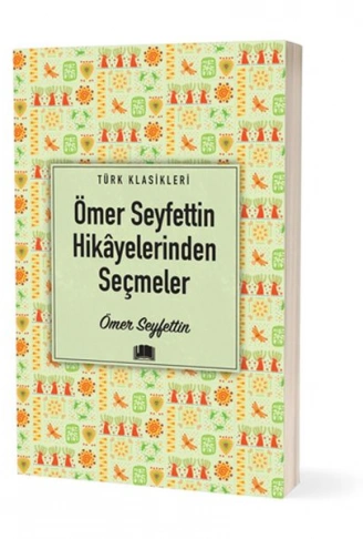 Kitap: Ömer Seyfettin Hikâyelerinden Seçmeler