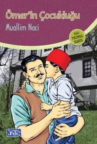 Kitap: Ömerin Çocukluğu (100 Temel Eser - İlköğretim)