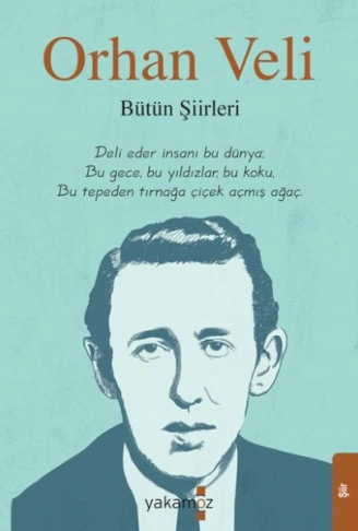 Kitap: Orhan Veli - Bütün Şiirleri