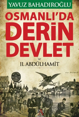 Osmanlıda Derin Devlet ve 2. Abdülhamit